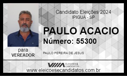 Candidato PAULO ACACIO 2024 - IPIGUÁ - Eleições