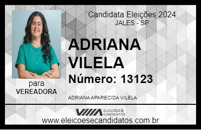 Candidato ADRIANA VILELA 2024 - JALES - Eleições