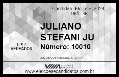 Candidato JULIANO STEFANI JU 2024 - TUPÃ - Eleições