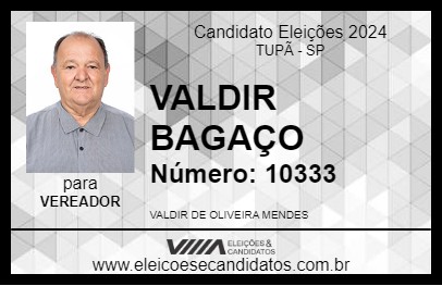 Candidato VALDIR BAGAÇO 2024 - TUPÃ - Eleições