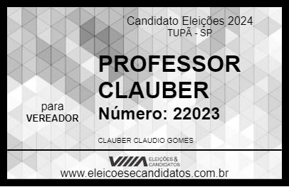 Candidato PROFESSOR CLAUBER 2024 - TUPÃ - Eleições