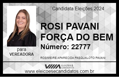 Candidato ROSI PAVANI FORÇA DO BEM 2024 - TUPÃ - Eleições