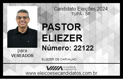 Candidato PASTOR ELIEZER 2024 - TUPÃ - Eleições