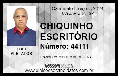 Candidato CHIQUINHO ESCRITÓRIO 2024 - JAGUARIÚNA - Eleições