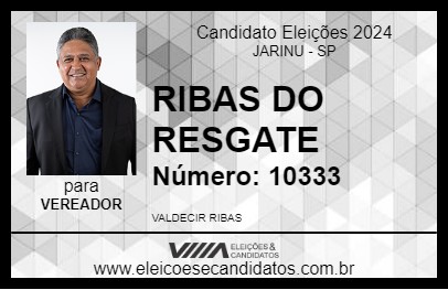 Candidato RIBAS DO RESGATE 2024 - JARINU - Eleições