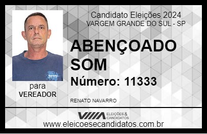 Candidato ABENÇOADO SOM 2024 - VARGEM GRANDE DO SUL - Eleições