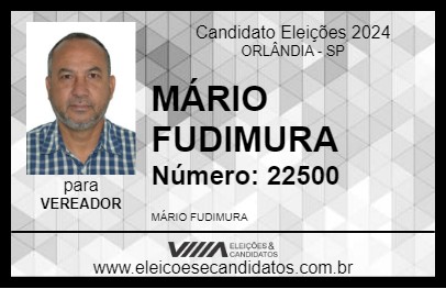 Candidato MÁRIO FUDIMURA 2024 - ORLÂNDIA - Eleições