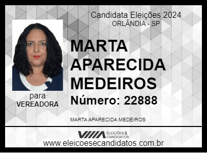 Candidato MARTA APARECIDA MEDEIROS 2024 - ORLÂNDIA - Eleições