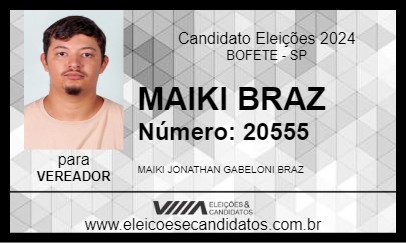 Candidato MAIKI BRAZ 2024 - BOFETE - Eleições