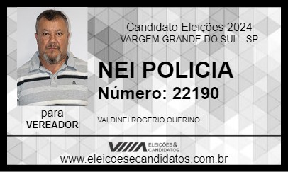 Candidato NEI POLICIA 2024 - VARGEM GRANDE DO SUL - Eleições