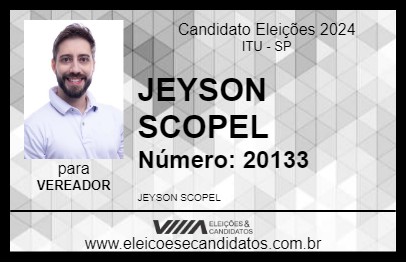 Candidato JEYSON SCOPEL 2024 - ITU - Eleições