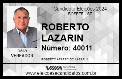 Candidato ROBERTO LAZARIN 2024 - BOFETE - Eleições