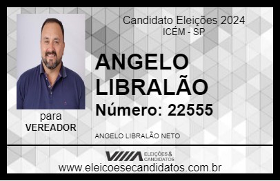 Candidato ANGELO LIBRALÃO 2024 - ICÉM - Eleições