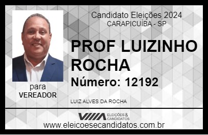 Candidato PROF LUIZINHO ROCHA 2024 - CARAPICUÍBA - Eleições