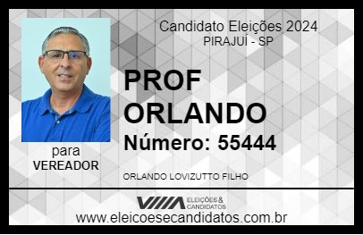 Candidato PROF ORLANDO 2024 - PIRAJUÍ - Eleições