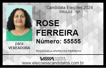 Candidato ROSE FERREIRA 2024 - PIRAJUÍ - Eleições