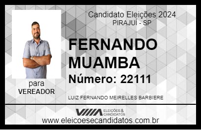 Candidato FERNANDO MUAMBA 2024 - PIRAJUÍ - Eleições