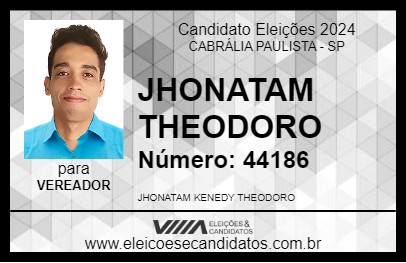 Candidato JHONATAM THEODORO 2024 - CABRÁLIA PAULISTA - Eleições