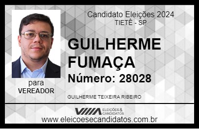 Candidato GUILHERME FUMAÇA 2024 - TIETÊ - Eleições