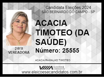 Candidato ACACIA TIMOTEO (DA SAÚDE) 2024 - SÃO BERNARDO DO CAMPO - Eleições