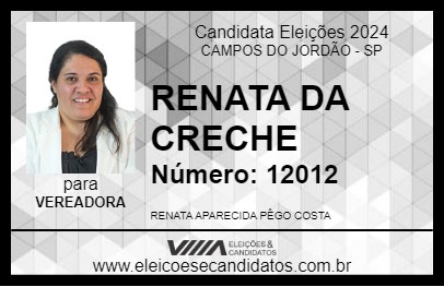 Candidato RENATA DA CRECHE 2024 - CAMPOS DO JORDÃO - Eleições