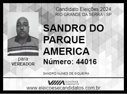 Candidato SANDRO DO PARQUE AMERICA 2024 - RIO GRANDE DA SERRA - Eleições