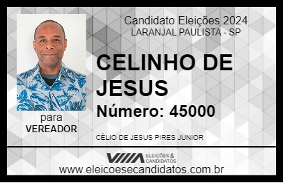 Candidato CELINHO DE JESUS 2024 - LARANJAL PAULISTA - Eleições