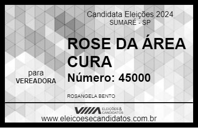 Candidato ROSE DA ÁREA CURA 2024 - SUMARÉ - Eleições