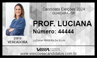 Candidato PROF. LUCIANA 2024 - GUAIÇARA - Eleições