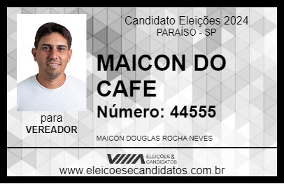 Candidato MAICON DO CAFE 2024 - PARAÍSO - Eleições