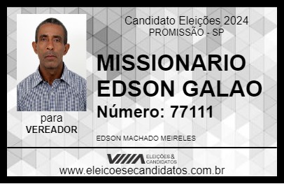 Candidato MISSIONARIO EDSON GALAO 2024 - PROMISSÃO - Eleições