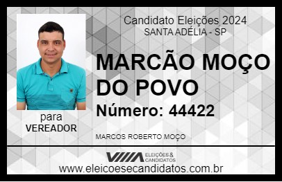 Candidato MARCÃO MOÇO DO POVO 2024 - SANTA ADÉLIA - Eleições