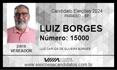 Candidato LUIZ BORGES 2024 - PARAÍSO - Eleições