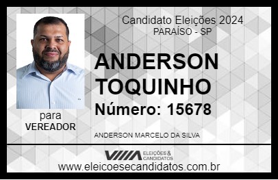 Candidato ANDERSON TOQUINHO 2024 - PARAÍSO - Eleições