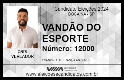 Candidato VANDÃO DO ESPORTE 2024 - BOCAINA - Eleições