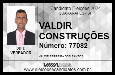 Candidato VALDIR CONSTRUÇÕES 2024 - GUARARAPES - Eleições