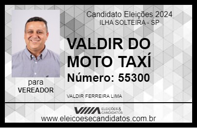 Candidato VALDIR MOTO TAXI 2024 - ILHA SOLTEIRA - Eleições