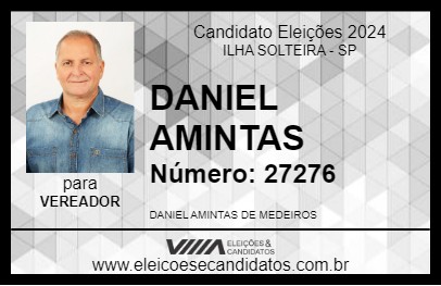 Candidato DANIEL AMINTAS 2024 - ILHA SOLTEIRA - Eleições