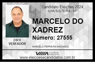 Candidato MARCELO DO XADREZ 2024 - ILHA SOLTEIRA - Eleições