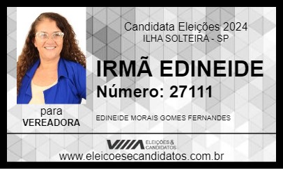 Candidato IRMÃ EDINEIDE 2024 - ILHA SOLTEIRA - Eleições