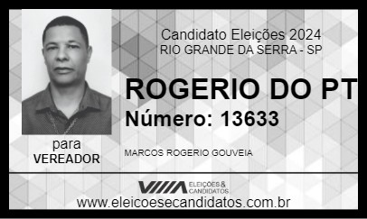 Candidato ROGERIO DO PT 2024 - RIO GRANDE DA SERRA - Eleições