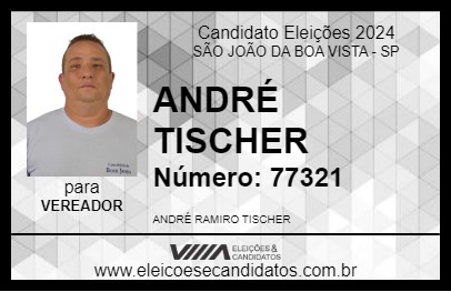 Candidato ANDRÉ TISCHER 2024 - SÃO JOÃO DA BOA VISTA - Eleições