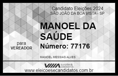 Candidato MANOEL DA SAÚDE 2024 - SÃO JOÃO DA BOA VISTA - Eleições