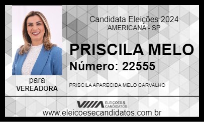 Candidato PRISCILA MELO 2024 - AMERICANA - Eleições