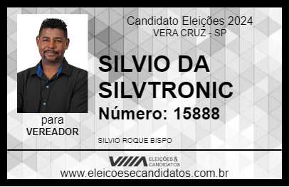 Candidato SILVIO DA SILVTRONIC 2024 - VERA CRUZ - Eleições