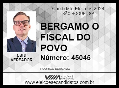 Candidato BERGAMO O FISCAL DO POVO 2024 - SÃO ROQUE - Eleições