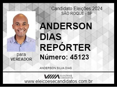 Candidato ANDERSON DIAS REPÓRTER 2024 - SÃO ROQUE - Eleições