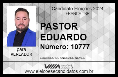 Candidato PASTOR EDUARDO 2024 - FRANCA - Eleições