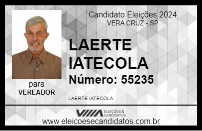 Candidato LAERTE IATECOLA 2024 - VERA CRUZ - Eleições