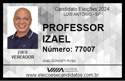 Candidato PROFESSOR IZAEL 2024 - LUÍS ANTÔNIO - Eleições